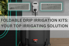 Foldable Drip Irrigation Kits: Your Top Irrigating Solution