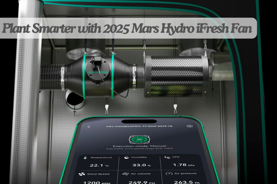 Mars Hydro 2025 ifresh smart fan