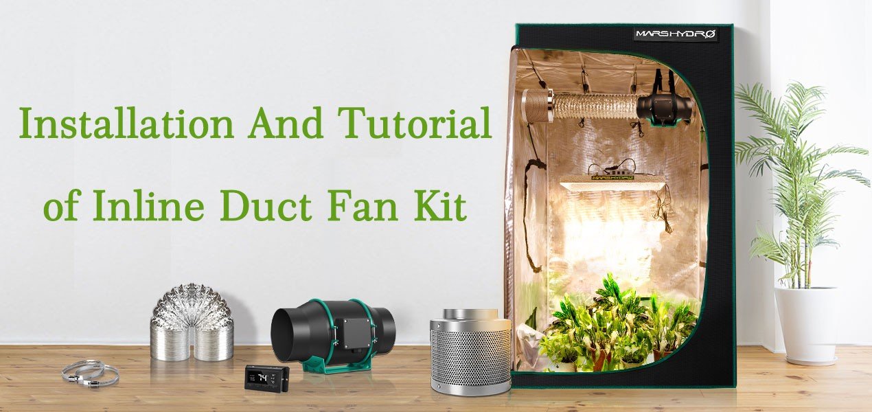 Installation And Tutorial Of Inline Duct Fan Kit-Mars Hydro
