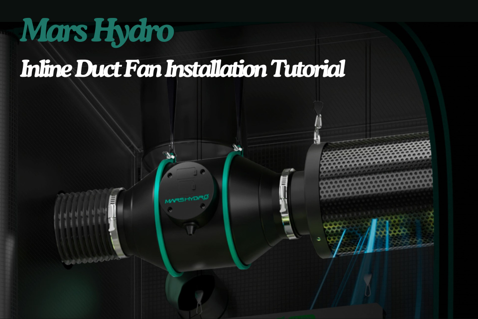Mars Hydro Inline Duct Fan Installation Tutorial