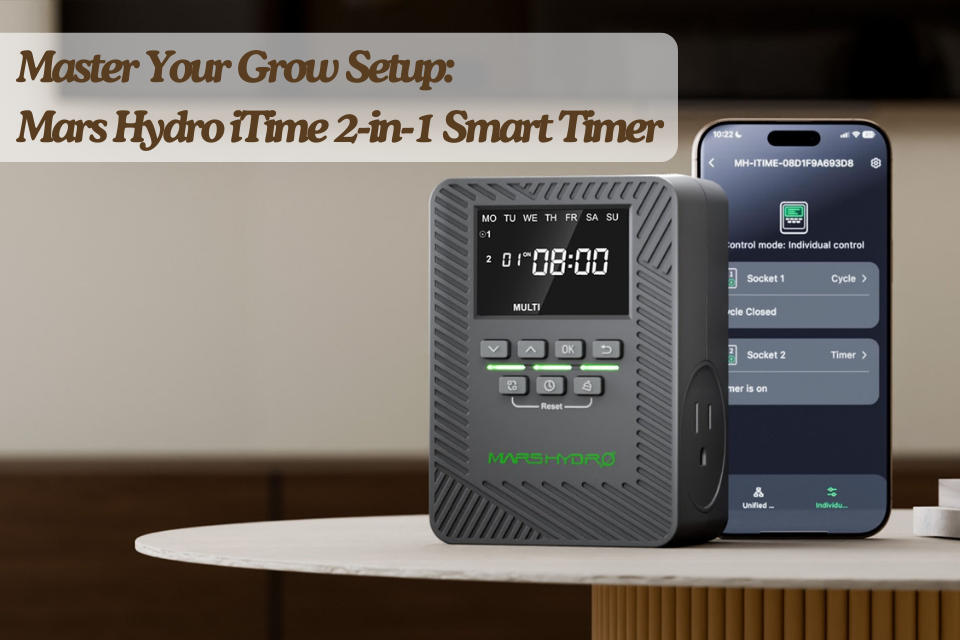 Master Your Grow Setup: iTime 2-in-1 Smart Timer & Give Away